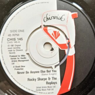 Rocky Sharpe & Replays Never Be Anyone Else But You 7" Chiswick CHIS145 EX 1981