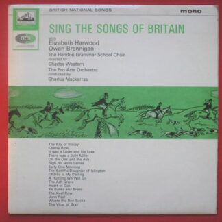 Owen Brannigan & Elizabeth Harwood Sing The Songs Of Britain LP HMV CLP1789 EX/VG 1964 with the Hendon Grammar School Choir