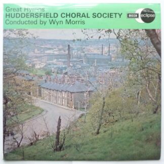 Wyn Morris Great Hymns LP Decca Eclipse ECSR2106 EX/EX 1972 with Huddersfield Choral Society
