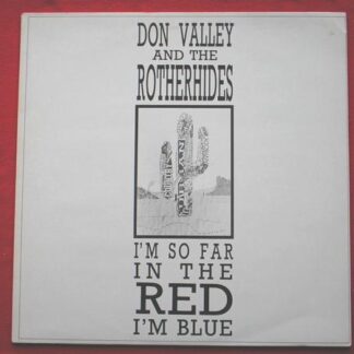 Don Valley & Rotherhides I'm So Far In The Red I'm Blue 12" Hot Dang DANGII EX/EX 1987 12 inch, Tracks: Red, Fairytales, Religion, Slap, Bad Apple, Horoscope
