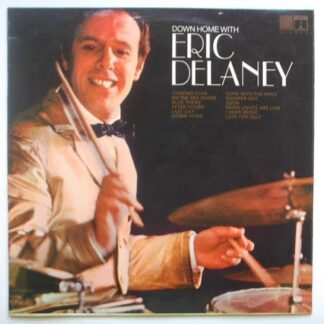 Eric Delaney Down Home With Eric Delaney LP Eros EROS8050 EX/EX 1968 Tracks: Jumping Bean, On The Sea Shore, Blue Theme, After Hours, Lazy Day, Down Home, Gone With The Wind, Whisper Not, Soon, When Lights Are Low, I Hear Music, Love For Sale