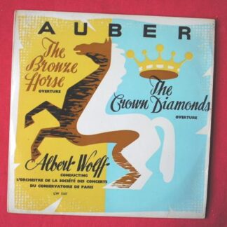 Albert Wolff Auber The Bronze Horse - The Crown Diamonds 10"LP Decca LW5167 EX/EX 1955 10 inch LP, L'orchestre De La Societe Des Concerts Du Conservatoire De Paris