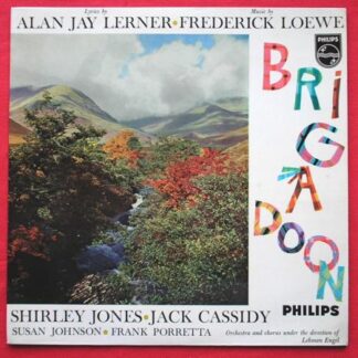 Brigadoon LP Philips BBL7257 EX/EX 1958 musical, with Shirley Jones & Jack Cassidy