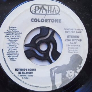 Colortone Nothing's Gonna Be All Right 7" Pasha ZS407749 EX 1988 US pressing, demo