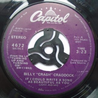 Billy Craddock If I Could Write A Song As Beautiful As You 7" Capitol 4672 EX 1978 as Billy Crash Craddock, US pressing