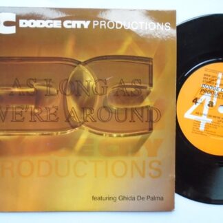 Dodge City Productions As Long As We're Around 7" 4th B'Way BRW261 EX/EX 1993 picture sleeve
