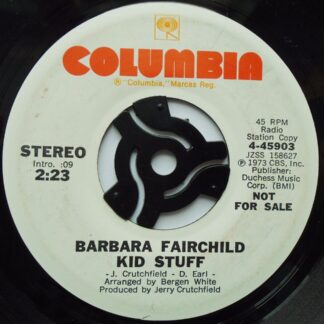 Barbara Fairchild Kid Stuff 7" Columbia 445903 EX 1973 US pressing, demo