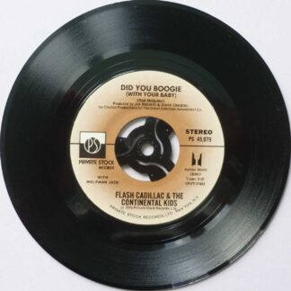 Flash Cadillac & Continental Kids Did You Boogie 7" Private Stock PS45079 EX 1976 US pressing