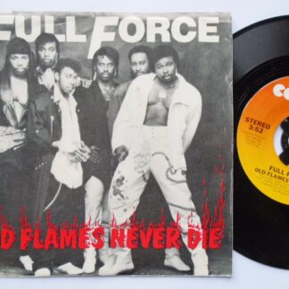 Full Force Old Flames Never Die 7" Columbia 3806600 EX/EX 1987 US pressing, demo in picture sleeve