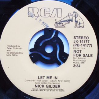 Nick Gilder Let Me In 7" RCA JK14177 EX 1985 US pressing, demo