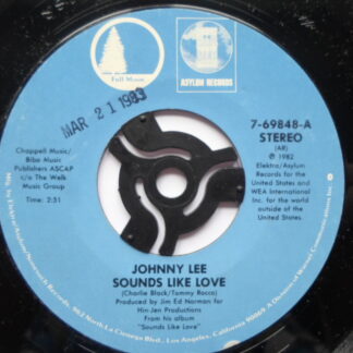 Johnny Lee Sounds Like Love 7" Full Moon 769848 EX 1982 US pressing