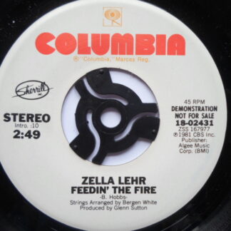 Zella Lehr Feedin' The Fire 7" Columbia 1802431 EX 1981 US pressing, demo