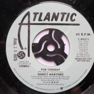 Nancy Martinez For Tonight 7" Atlantic 789371 EX 1986 US pressing, demo