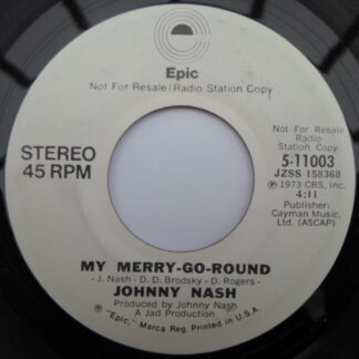 Johnny Nash My Merry-go-round 7" Epic 511003 EX 1973 US pressing, demo