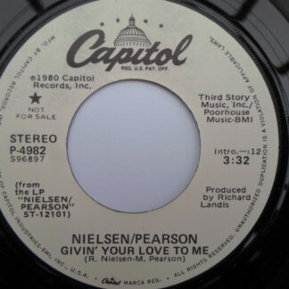 Nielsen Pearson Givin' Your Love To Me 7" Capitol P4982 EX 1980 US pressing, demo