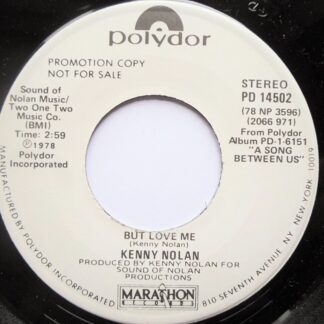 Kenny Nolan But Love Me 7" Polydor PD14502 EX 1978 US pressing, demo