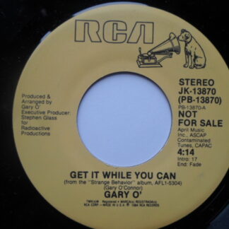 Gary O Get It While You Can 7" RCA JK13870 EX 1984