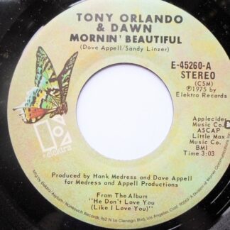 Tony & Dawn Orlando Mornin' Beautiful 7" Elektra E45260 EX 1975 US pressing, demo