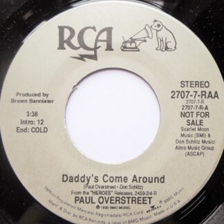 Paul Overstreet Daddy's Come Around 7" RCA 27077RAA EX 1990 US pressing, demo