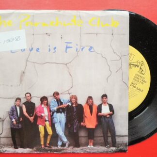 Parachute Club Love Is Fire 7" RCA 50567RAA EX/VG 1987 US pressing, demo in stock picture sleeve