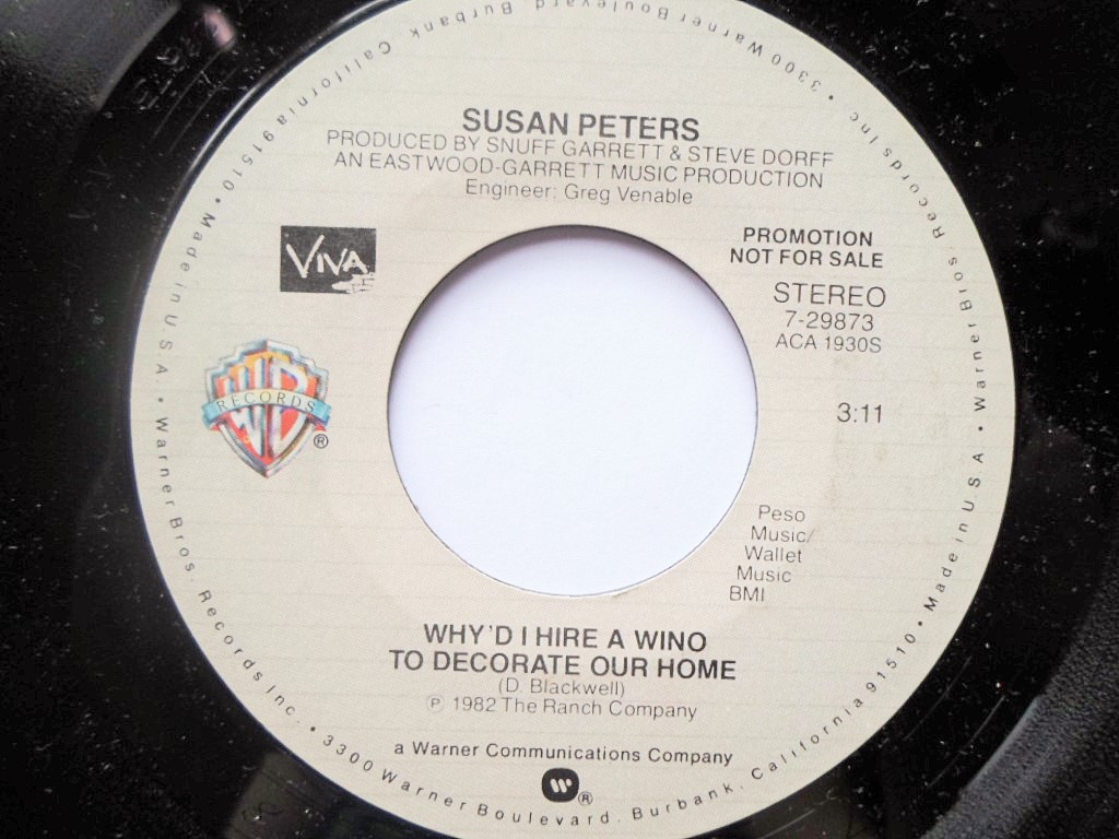 Susan Peters Why'd I Hire A Wino To Decorate Our Home 7" Warner Bros 729873 EX 1983 US pressing, demo