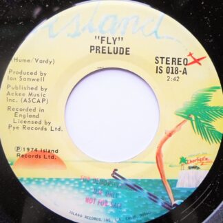 Prelude Fly 7" Island IS018 EX 1974 US pressing