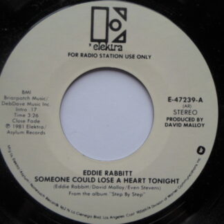 Eddie Rabbitt Someone Could Lose A Heart Tonight 7" Elektra E47239 EX 1981 US pressing, demo