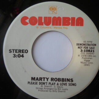 Marty Robbins Please Don't Play A Love Song 7" Columbia 310821 EX 1978 US pressing, demo