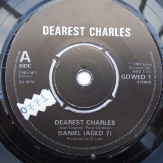 Daniel Aged 7 Dearest Charles 7" Gowed WED1 EX 1981 there is a 2mm drill hole in label rim