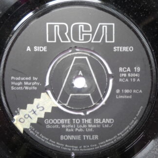 Bonnie Tyler Goodbye To The Island 7" RCA RCA19 EX 1980 there is handwritten number on label and 2mm drill hole in label rim