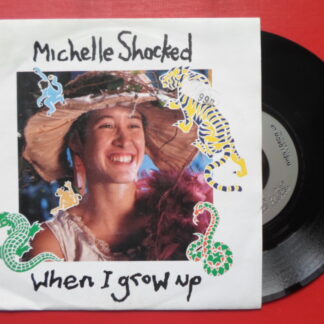 Michelle Shocked When I Grow Up 12" Cooking Vinyl LONX219 EX/EX 1988 12 inch