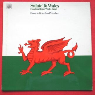 Excelsior Ropes Works Band Salute To Wales LP Marble Arch MAL1139 EX/EX 1969 conducted by David Thomas, sleeve has writing on rear