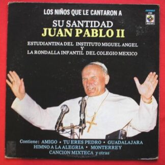 Pope John Paul II Su Santidad Juan Pablo II LP Musart ED1765 EX/VG 1979 Mexican pressing