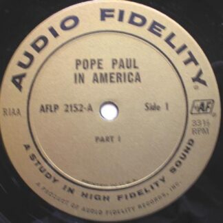 Pope Paul Pope Paul In America LP Audio Fidelity AFLP2152 1960s RECORD ONLY - sleeve is missing, US pressing