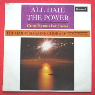 Harry Simeone All Hail The Power LP Brunswick LAT8565 EX/VG 1963 as Harry Simeone Chorale, sleeve has D1 stamp on rear