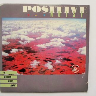 Positive Noise A Million Miles Away 7" Statik TAK22 EX/EX 1984 picture sleeve