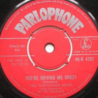 Temperance Seven You're Driving Me Crazy 7" Parlophone R4757 EX 1961