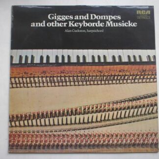 Alan Cuckston Gigges And Dompes & Other Keyborde Musicke LP RCA Victrola VICS1693 EX/EX 1972