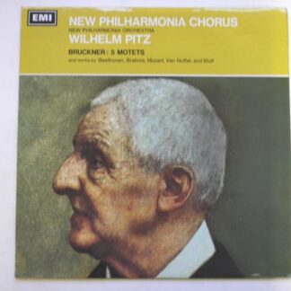 Wilhelm Pitz Bruckner Five Motets LP HMV ASD2325 EX/EX 1967 with insert, with New Philharmonia Chorus