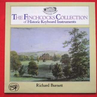 Richard Burnett The Finchcocks Collection LP Amno Ra SAR6 EX/EX 1982 with insert
