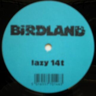 Birdland Paradise 12" Lazy LAZY14T EX 1989 12 inch, blank white label on side two