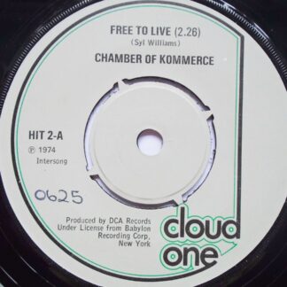 Chamber Of Kommerce Free To Live 7" Cloud One HIT2 EX 1974 there is handwritten number on label and there is a 2mm drill hole in label rim