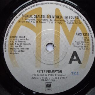 Peter Frampton Signed Sealed Delivered I'm Yours 7" A&M AMS7312 EX 1977 there is handwritten number on label and 2mm drill hole in label rim