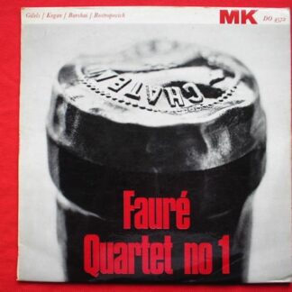 Faure Quartet No 1 LP MK DO4572 EX/EX 1960s Russian pressing, with Gilels, Kogan & Barshai