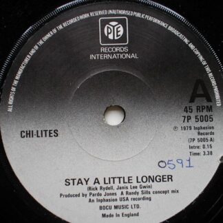 Chi-Lites Stay A Little Longer 7" Pye 7P5005 EX 1979 there is handwritten number on label and there is 2mm drill hole in label rim