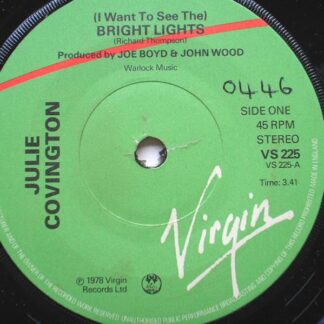 Julie Covington Bright Lights 7" Virgin VS225 EX 1978 there is handwritten number on label and there is 2mm drill hole in label rim