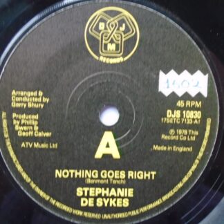 Stephanie De Sykes Nothing Goes Right 7" DJM DJS10830 EX 1978