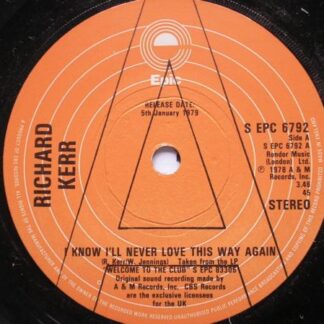 Richard Kerr I Know I'll Never Love This Way Again 7" Epic SEPC6792 EX 1978 demo