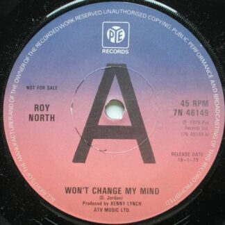 Roy North Won't Change My Mind 7" Pye 7N46149 EX 1979 demo