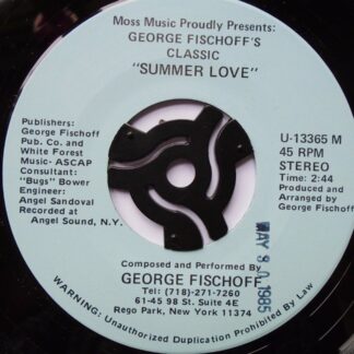 George Fischoff Summer Love 7" Moss U13365 EX 1985 US pressing with release date on label